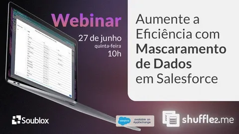 Aumente a eficiência com mascaramento de dados em Salesforce